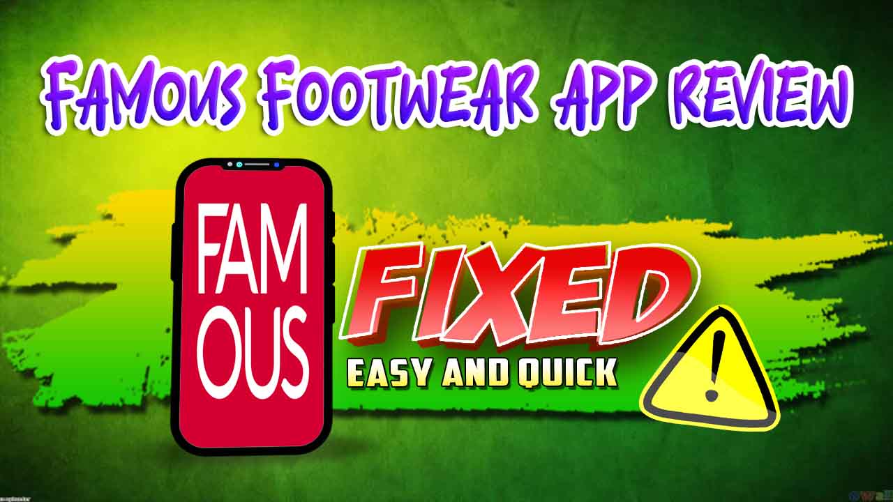 Famous Footwear App Review